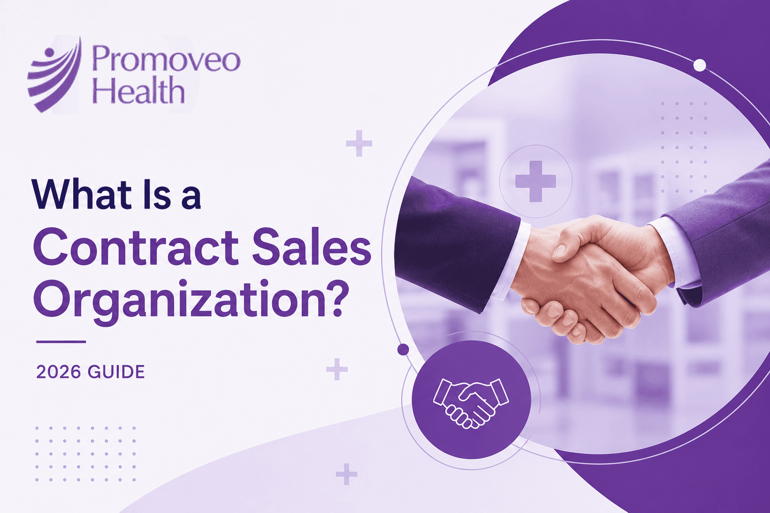 What Is a Contract Sales Organization? 2026 Guide