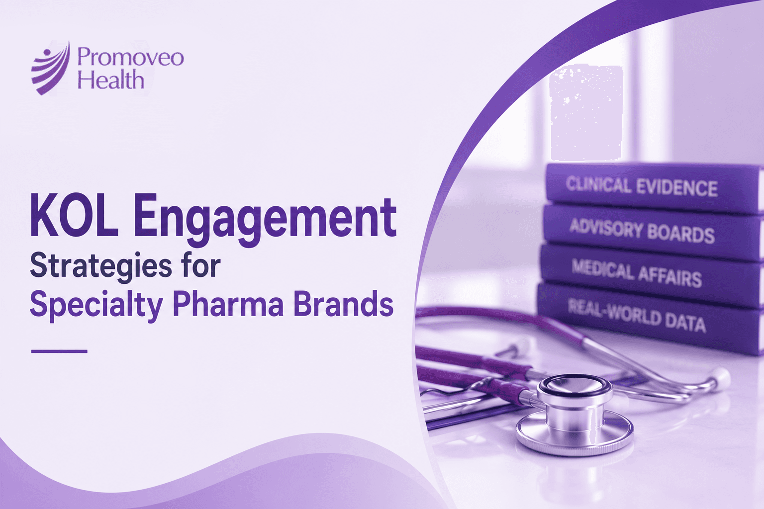 KOL Engagement Strategies for Specialty Pharma Brands