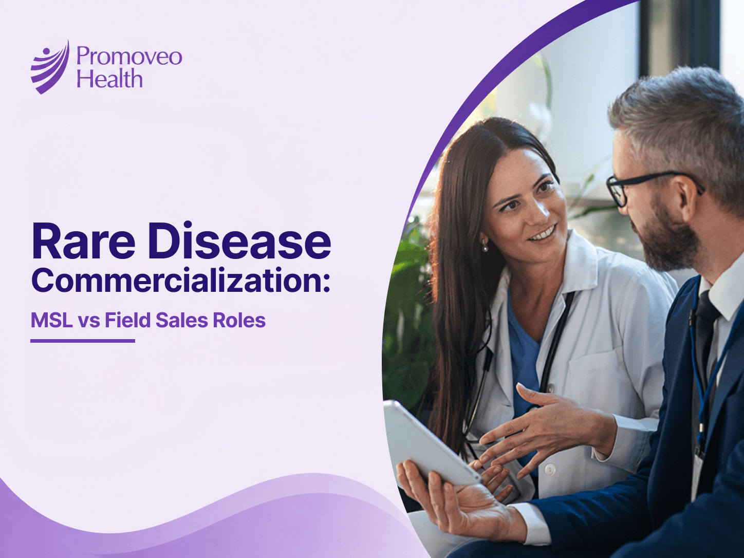 Rare Disease Commercialization: MSL vs Field Sales Roles